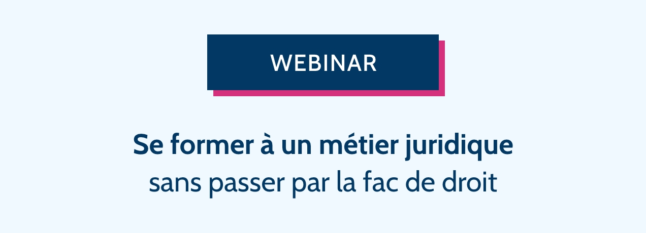 Webinar - Se former sans passer par la fac de droit